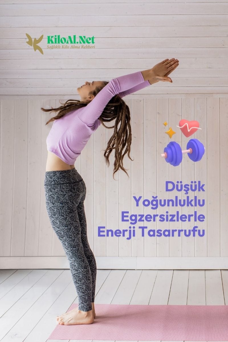 Düşük Yoğunluklu Egzersizlerle Enerji Tasarrufu Düşük Yoğunluklu Egzersizlerle Enerji Tasarrufu - KiloAl.Net
