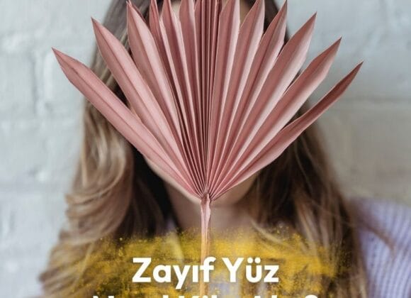 Zayıf Yüz ve Kilo Kazanımı Üzerine Derin Bir Bakış Zayıf Yüz Nasıl Kilo Alır?