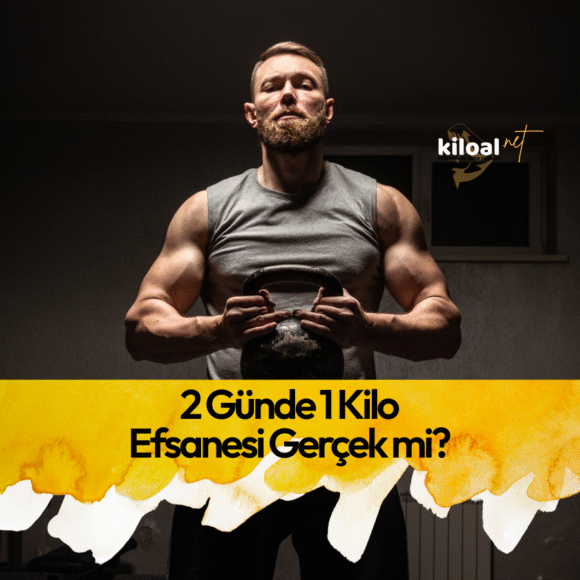 2 Günde 1 Kilo Almak için Ne Yapmalıyım?